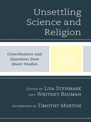 cover image of Unsettling Science and Religion